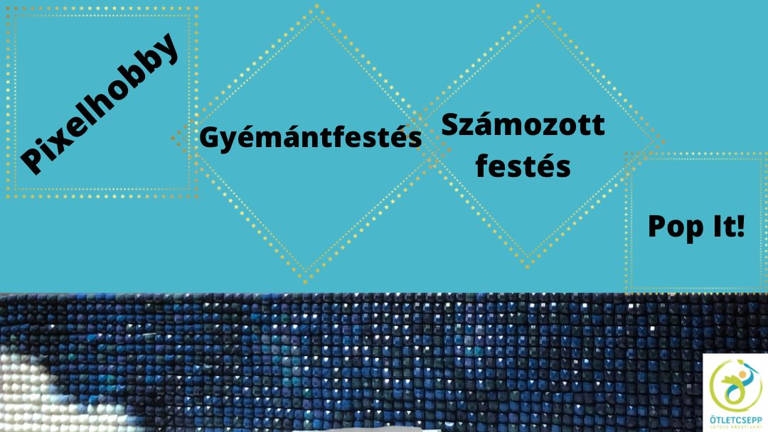 alul gyémántfestés közelről, felette feliratok: pixelhobby, gyémántfestés, számozott festés, pop it