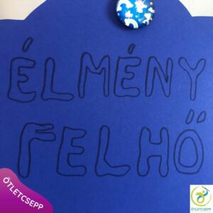 élmény felhő felirat egy kék karton felhőn